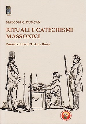 RITUALI E CATECHISMI MASSONICI
